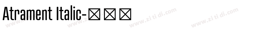 Atrament Italic字体转换 Atrament Italic字体转换
